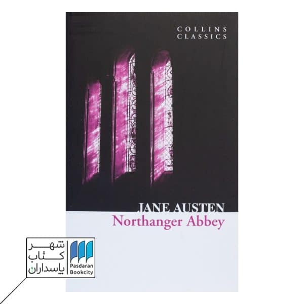 Northanger Abbey کتاب صومعه شمالی