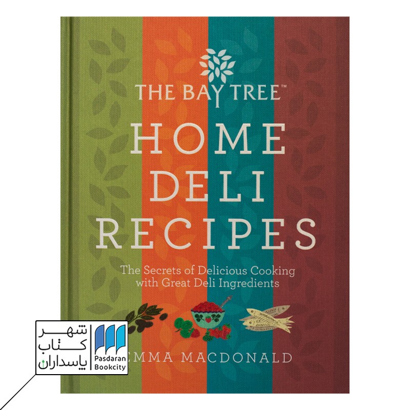 Bay Tree Home Deli Cookbook
