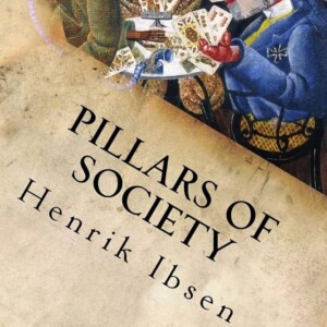 تصویر نمایشنامه ارکان جامعه نوشته هنریک ایبسنThe Pillars of Society