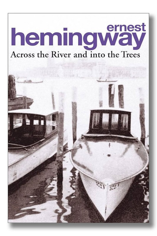 Across the river & into the trees کتاب آن سوی رودخانه زیر درختان